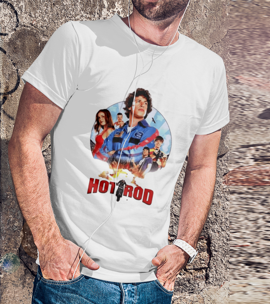 Smack Destiny In The Face Hot Rod Movie Stuntman Comedy Cast T-Shirt
