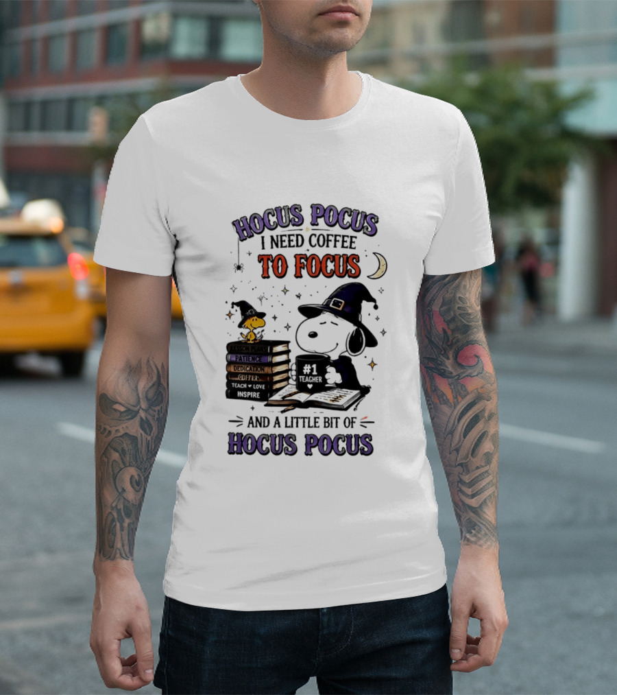 Snoopy Witch Hocus Pocus I Need Coffee To Focus No 1 Teacher Peanuts Halloween T-Shirt