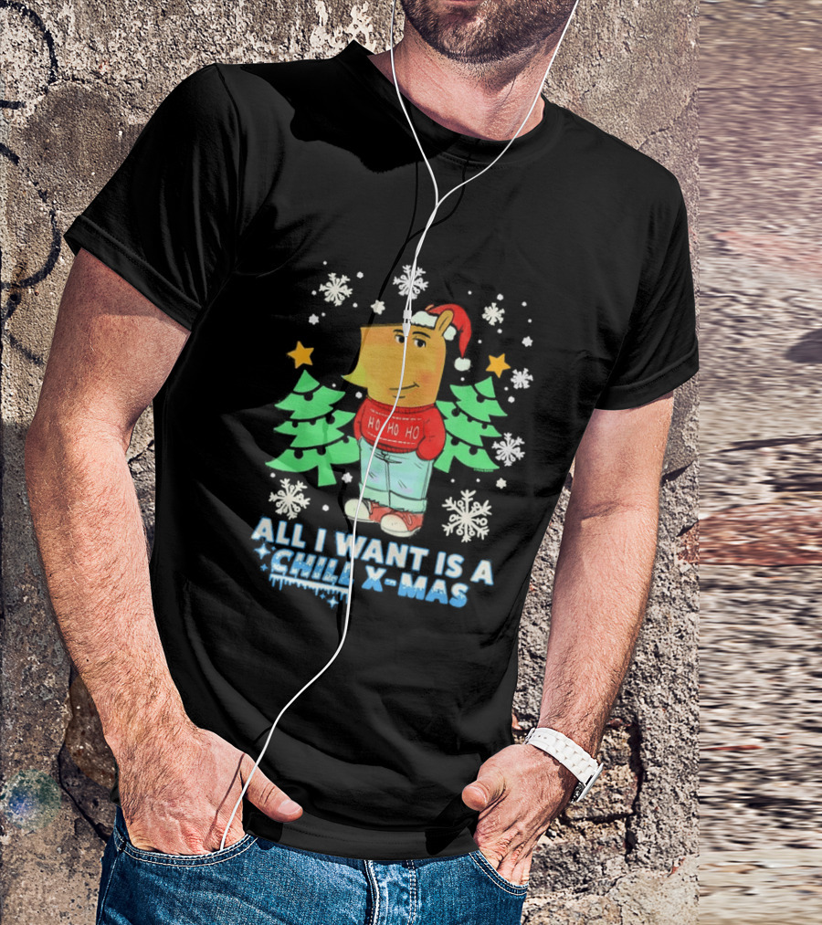 All I Want Is A Chill XMAS Ho Ho Ho Snowflakes Christmas Trees T-Shirt