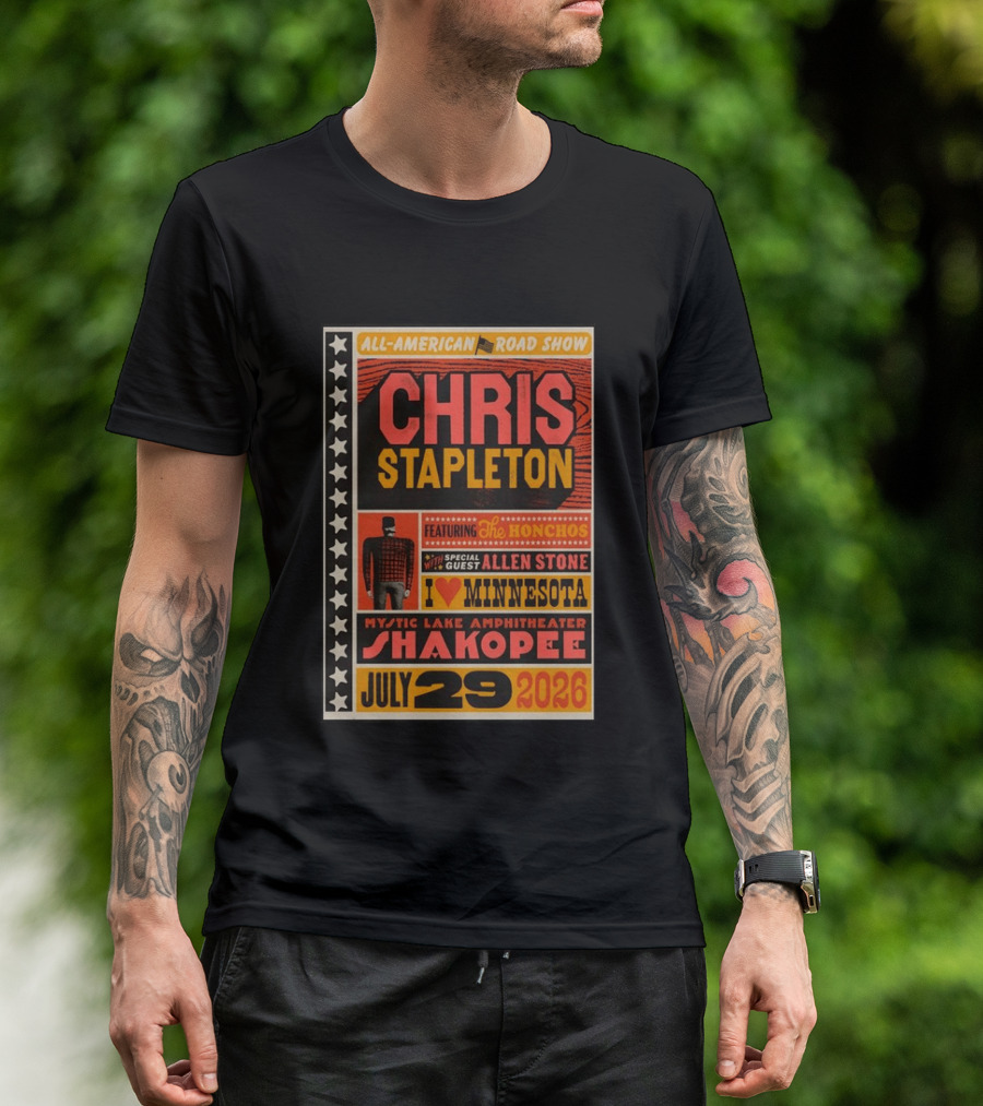 All American Road Show Chris Stapleton Featuring The Honchos Allen Stone Mystic Lake Amphitheater Shakopee July 29 2026 I Love Minnesota T-Shirt