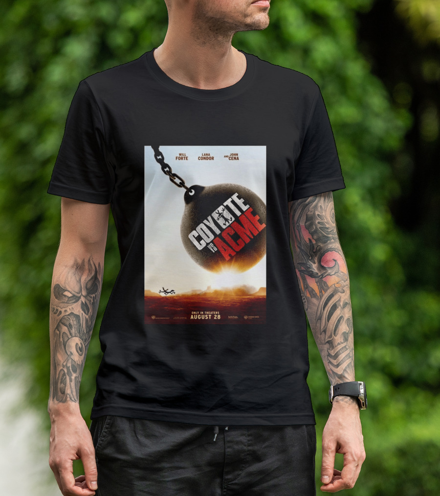 Coyote Vs. Acme In Theaters August 28 Will Forte Lana Condor John Cena Warner Bros Wile E. Coyote T-Shirt