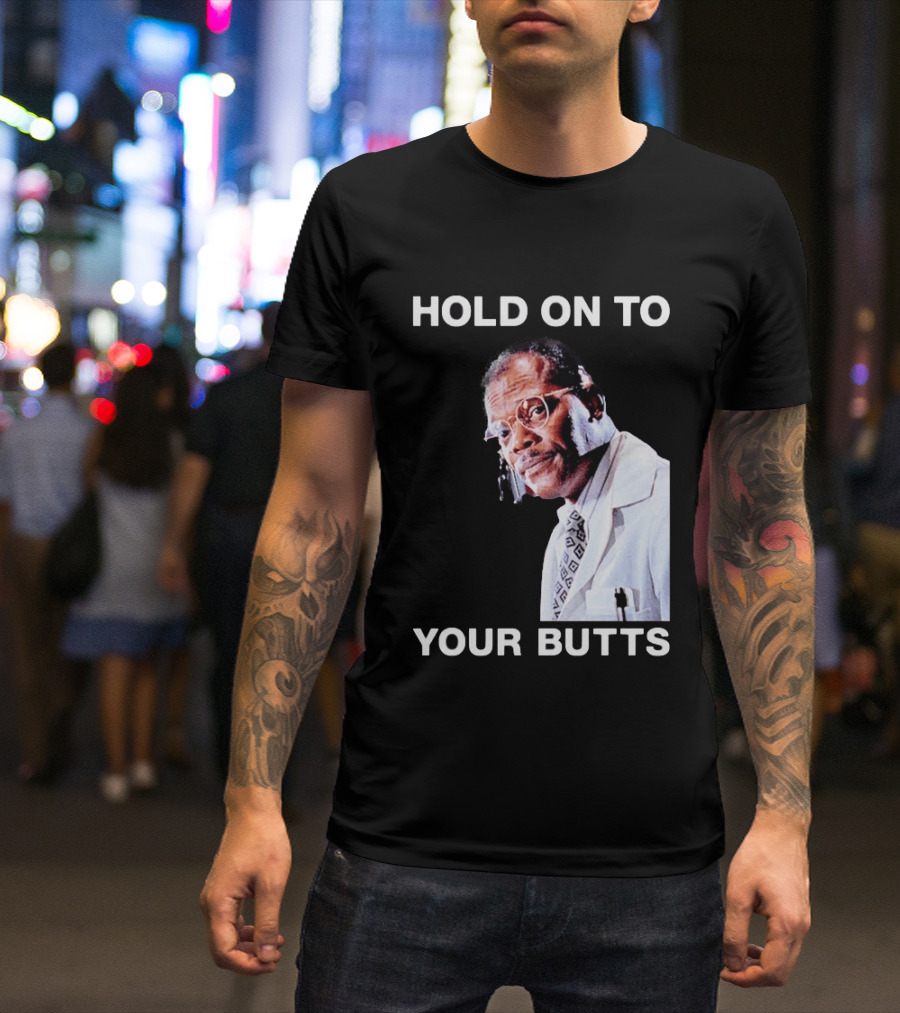 Hold On To Your Butts Jurassic Park Scene T-Shirt