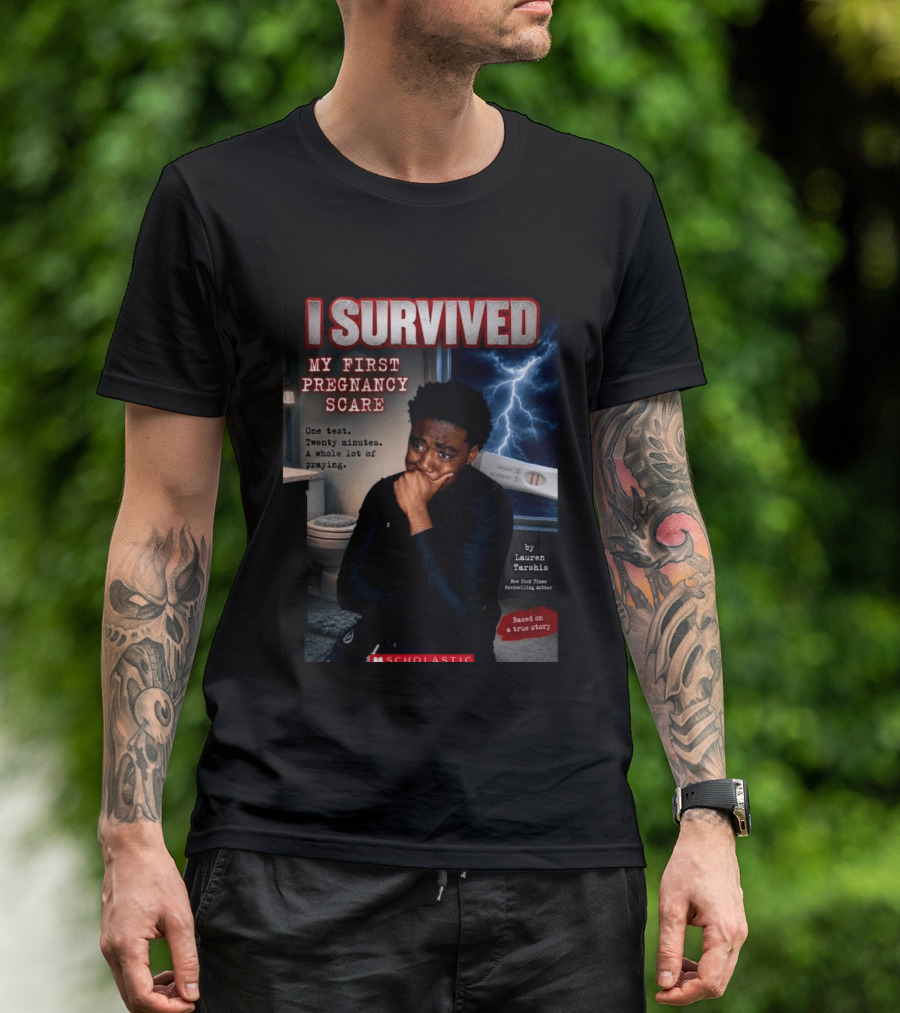 I Survived My First Pregnancy Scare One Test Twenty Minutes A Whole Lot Of Praying T-Shirt