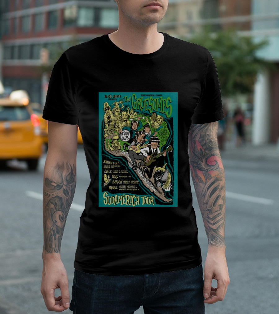 The Gruesomes Sudamerica Tour Black Joints Presenta Octubre 2026 Desde Montreal Canada Argentina Chile Peru Uruguay Brasil T-Shirt