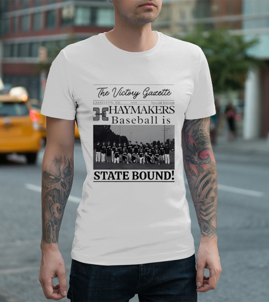 The Victory Gazette Casselton Haymakers Baseball State Bound 2026 Special Edition T-Shirt