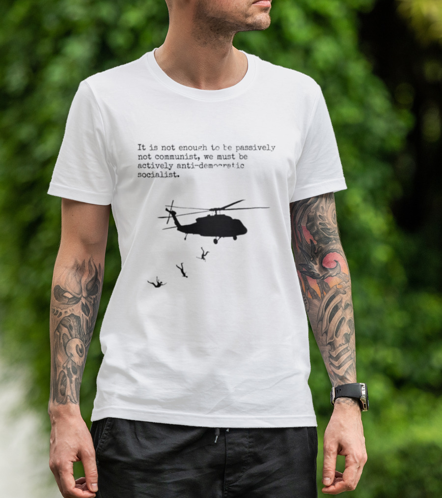 Satirical Anti Socialism Helicopter Ejection For Communists T-Shirt