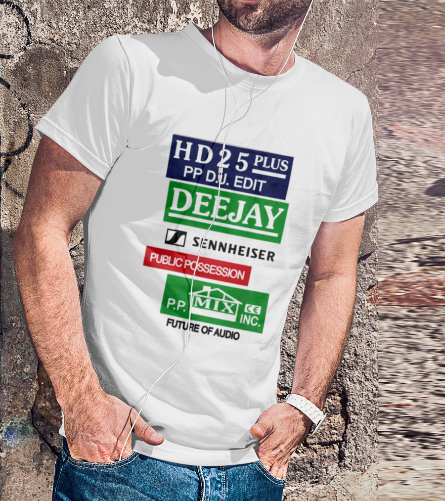 HD25 Plus PP DJ Edit Deejay Sennheiser Future Of Audio T-Shirt