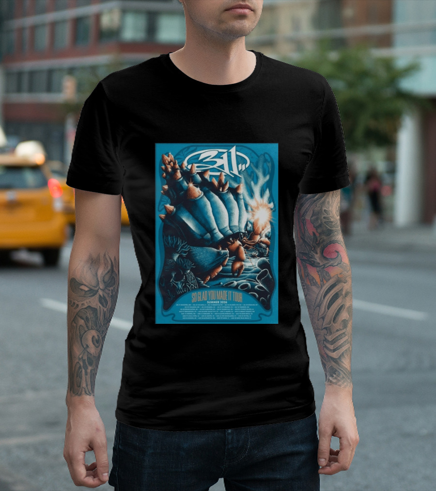 311 So Glad You Made It Tour Summer 2026 Concert Dates Locations T-Shirt