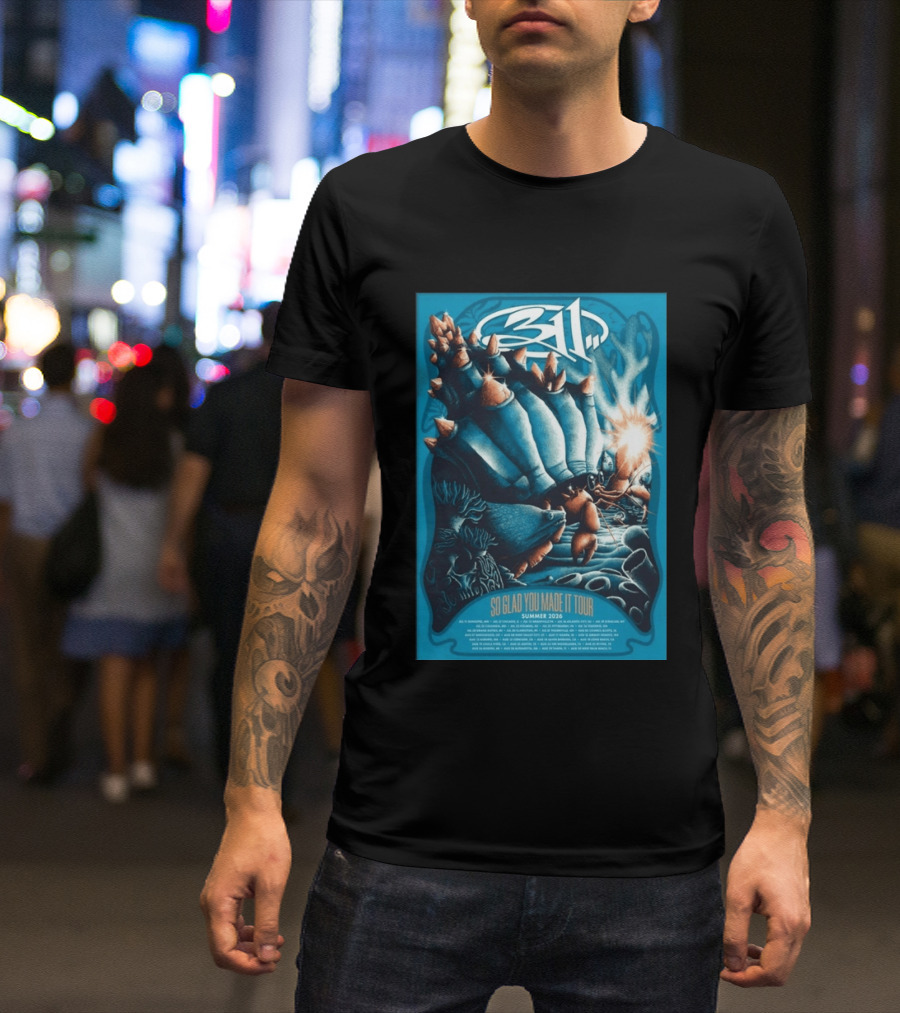 311 So Glad You Made It Tour Summer 2026 Concert Dates Locations T-Shirt
