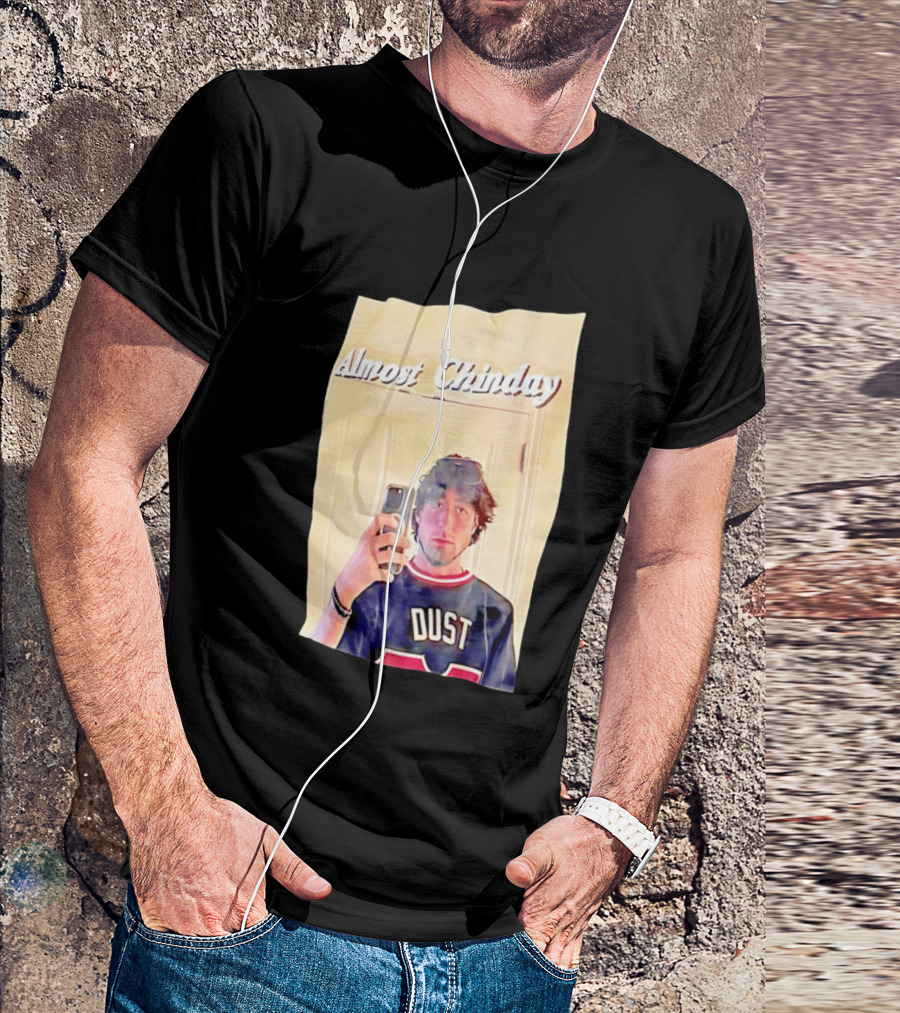 Almost Chinday DUST 77 Mirror Selfie T-Shirt