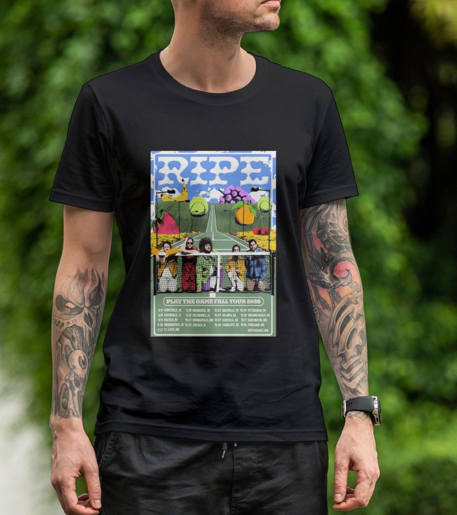 Ripe Play The Game Fall Tour 2026 With Fruit And Tennis Court T-Shirt
