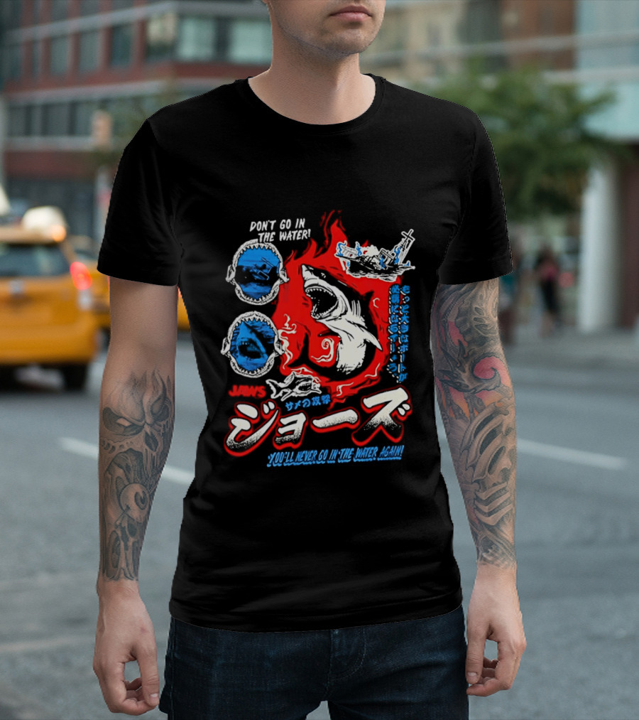 Jaws Don't Go In The Water Japanese You'll Never Go In The Water Again T-Shirt