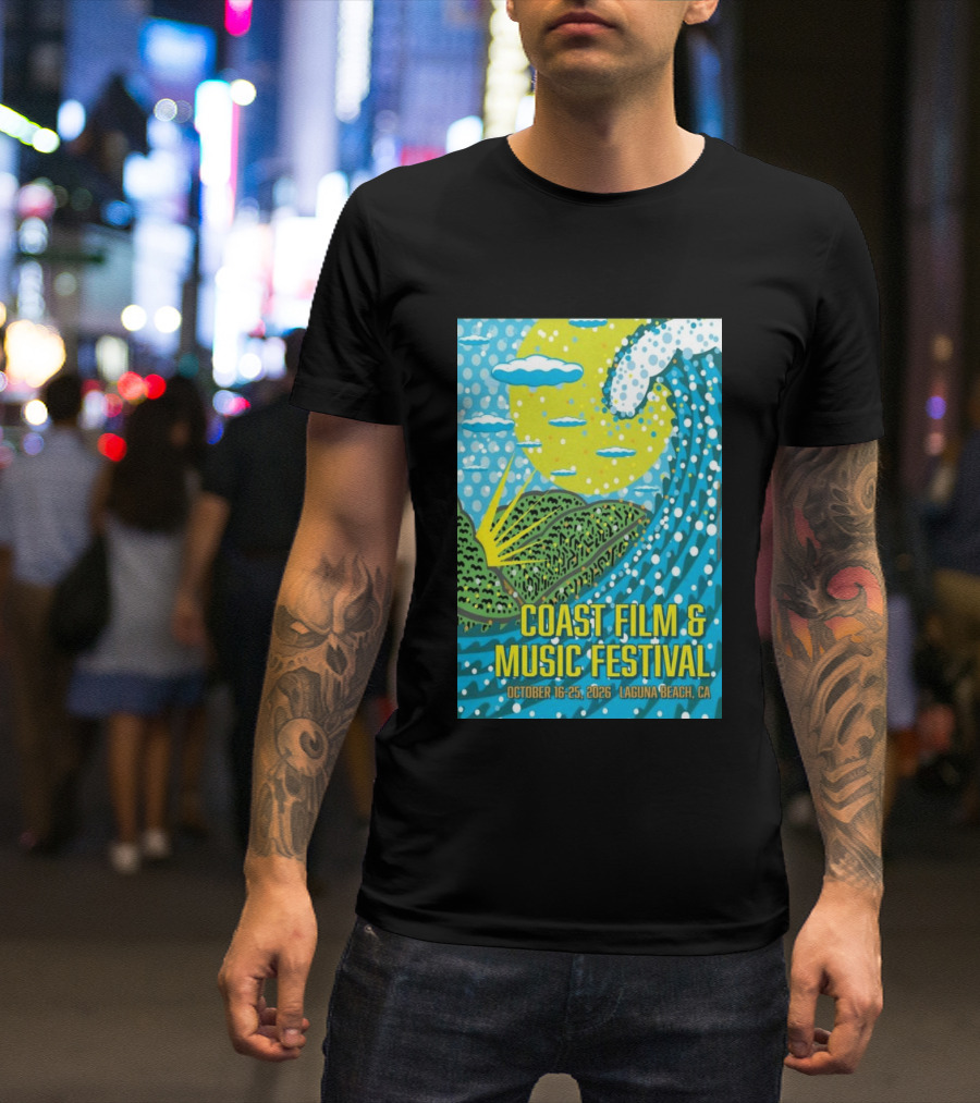 Coast Film And Music Festival Laguna Beach CA October 16 25 2026 Scenic Wave Sun And Clouds T-Shirt