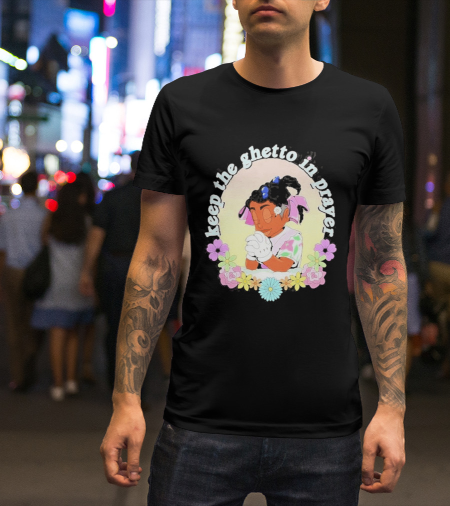 Keep The Ghetto In Prayer Illustration With Floral Accents T-Shirt