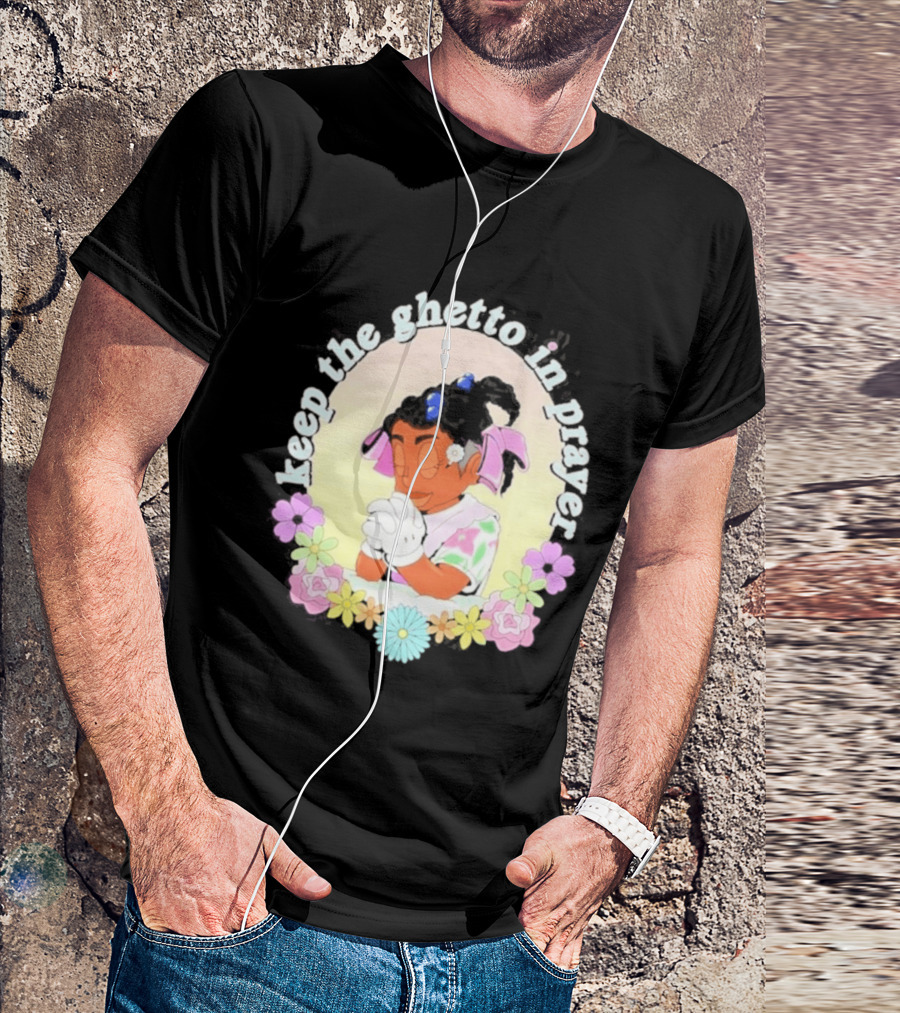 Keep The Ghetto In Prayer Illustration With Floral Accents T-Shirt