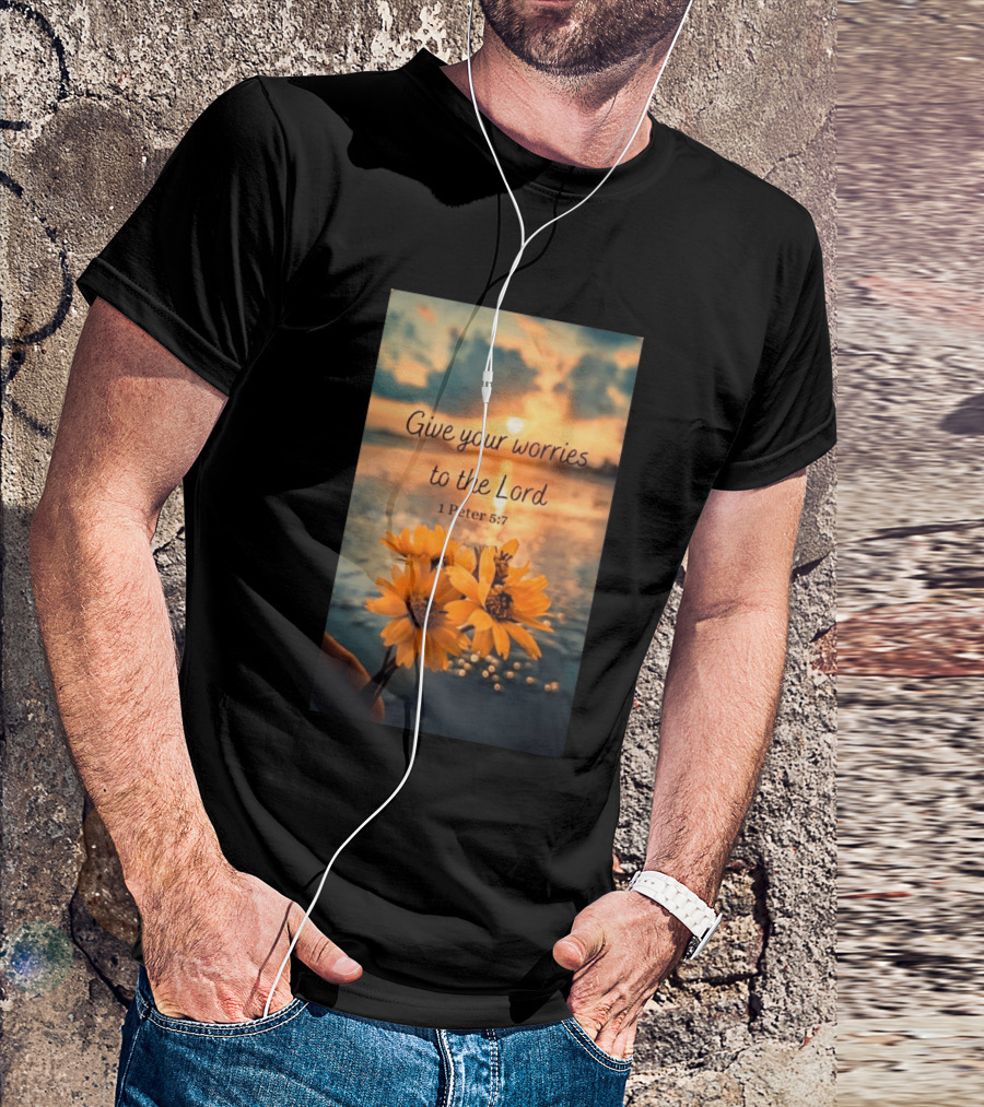 Give Your Worries To The Lord 1 Peter 5:7 Yellow Flowers At Sunset With Ocean T-Shirt