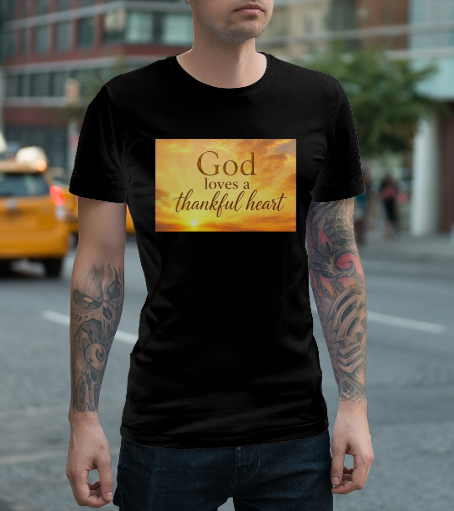 God Loves A Thankful Heart Sunlight Sky T-Shirt