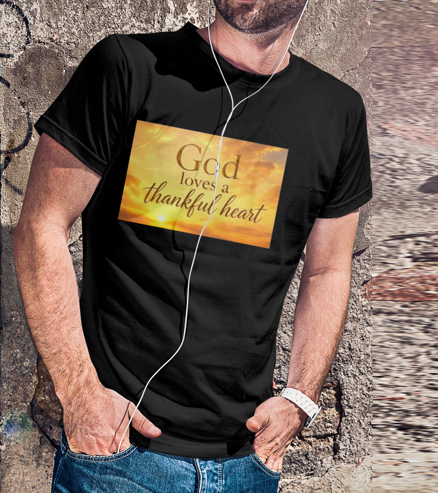 God Loves A Thankful Heart Sunlight Sky T-Shirt