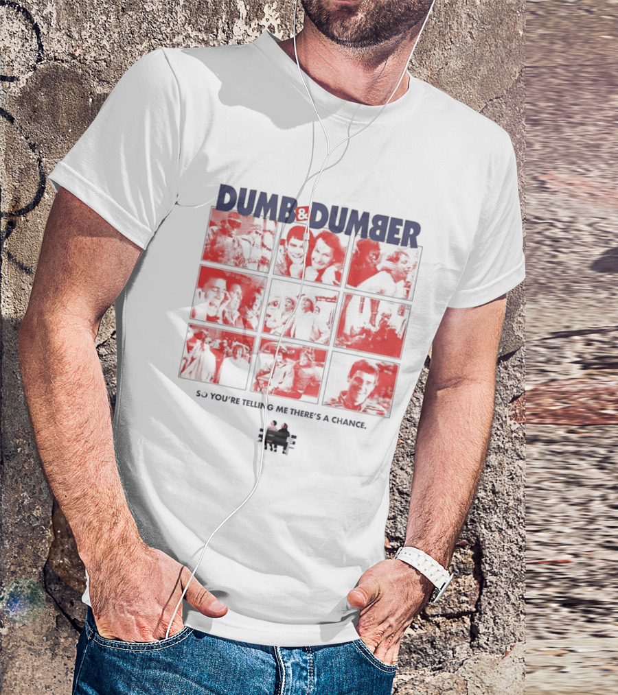 Dumb And Dumber So You're Telling Me There's A Chance Collage T-Shirt