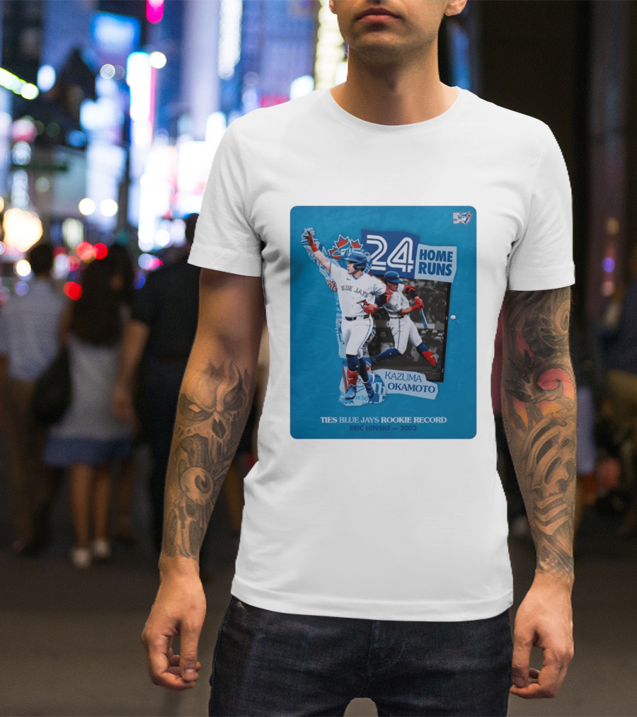 Kazuma Okamoto 24 Home Runs Ties Blue Jays Rookie Record Eric Hinske 2002 T-Shirt