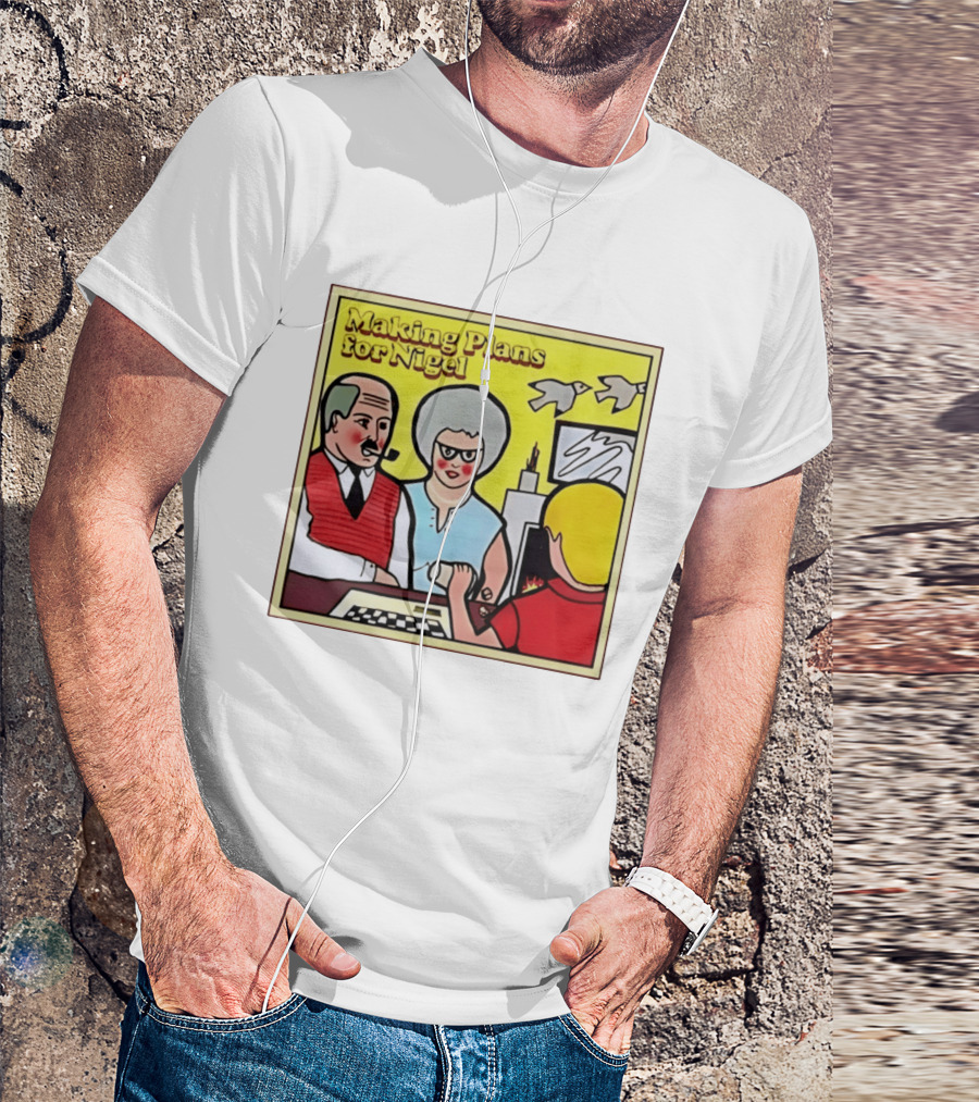Making Plans For Nigel XTC New Wave English Rock Scene Yellow Background Birds Family T-Shirt