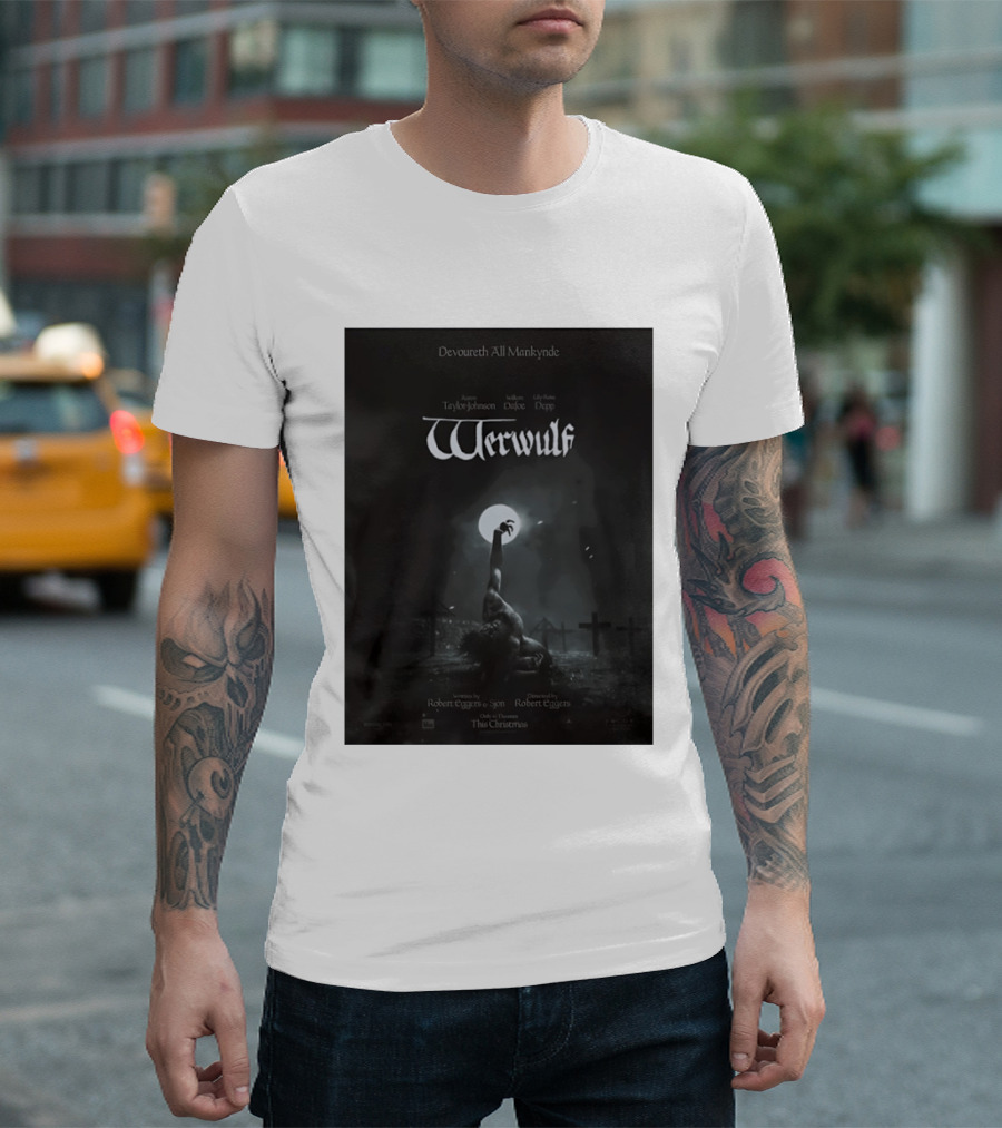 Werwulf Devoureth All Mankynde Featuring Aaron Taylor Johnson Willem Dafoe Lily Rose Depp T-Shirt