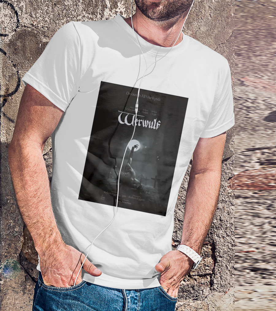 Werwulf Devoureth All Mankynde Featuring Aaron Taylor Johnson Willem Dafoe Lily Rose Depp T-Shirt
