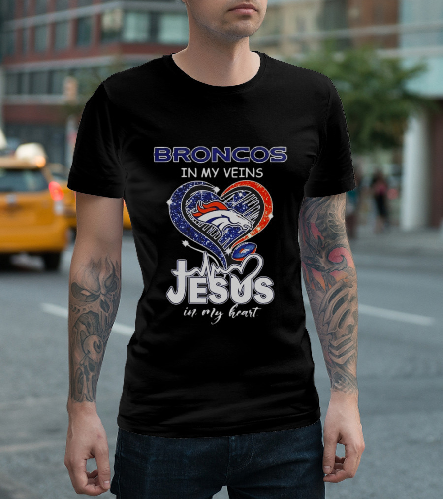 Denver Broncos In My Veins Heart Jesus In My Heart T-Shirt