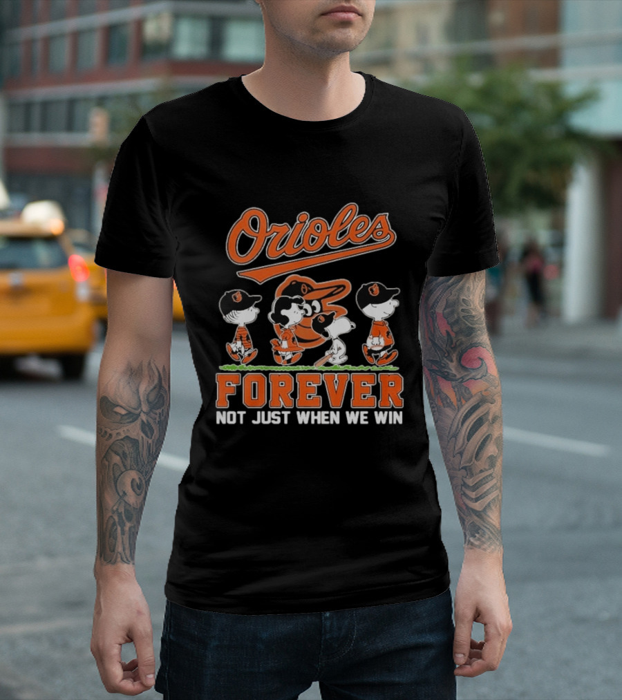 Orioles Forever Not Just When We Win Peanuts T-Shirt