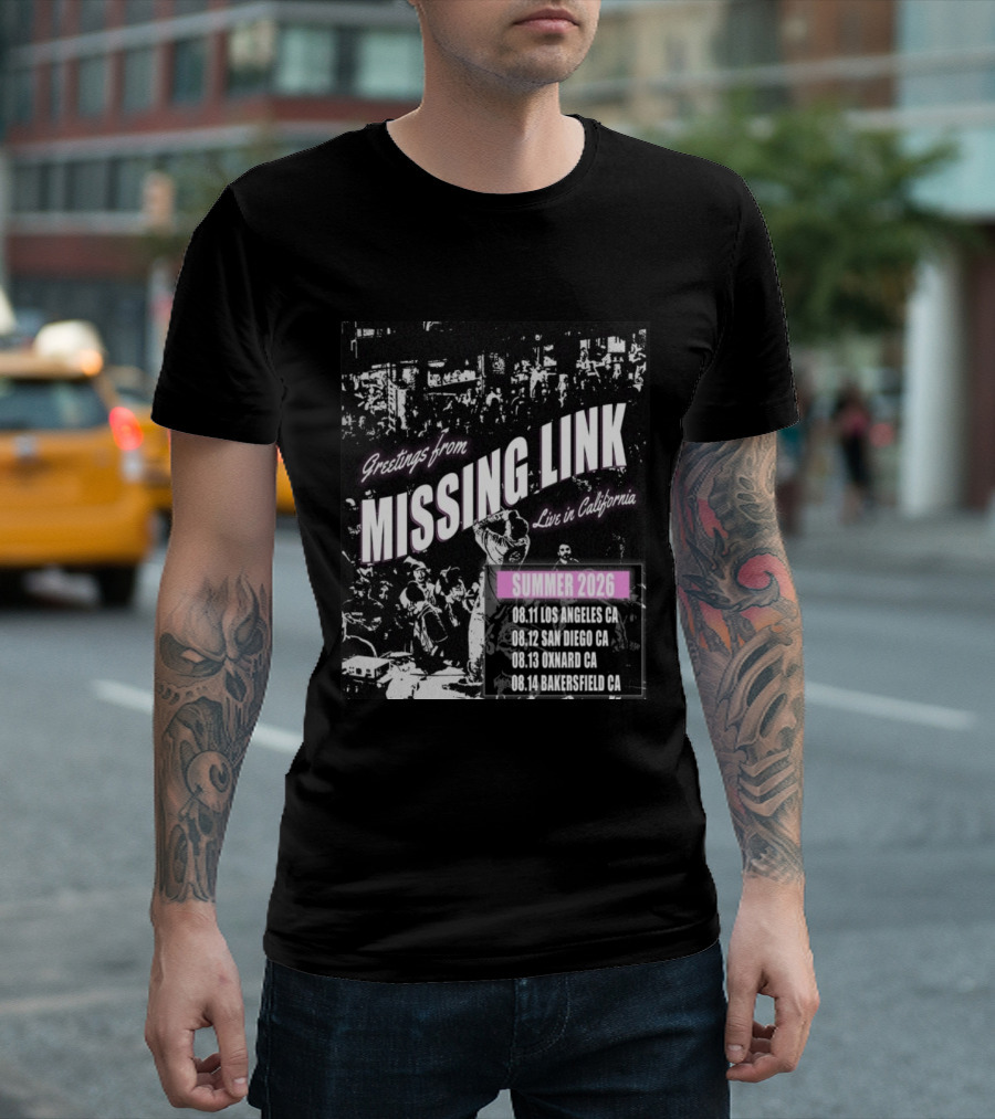 Greetings From Missing Link Summer 2026 Live In California Los Angeles San Diego Oxnard Bakersfield Tour Dates T-Shirt