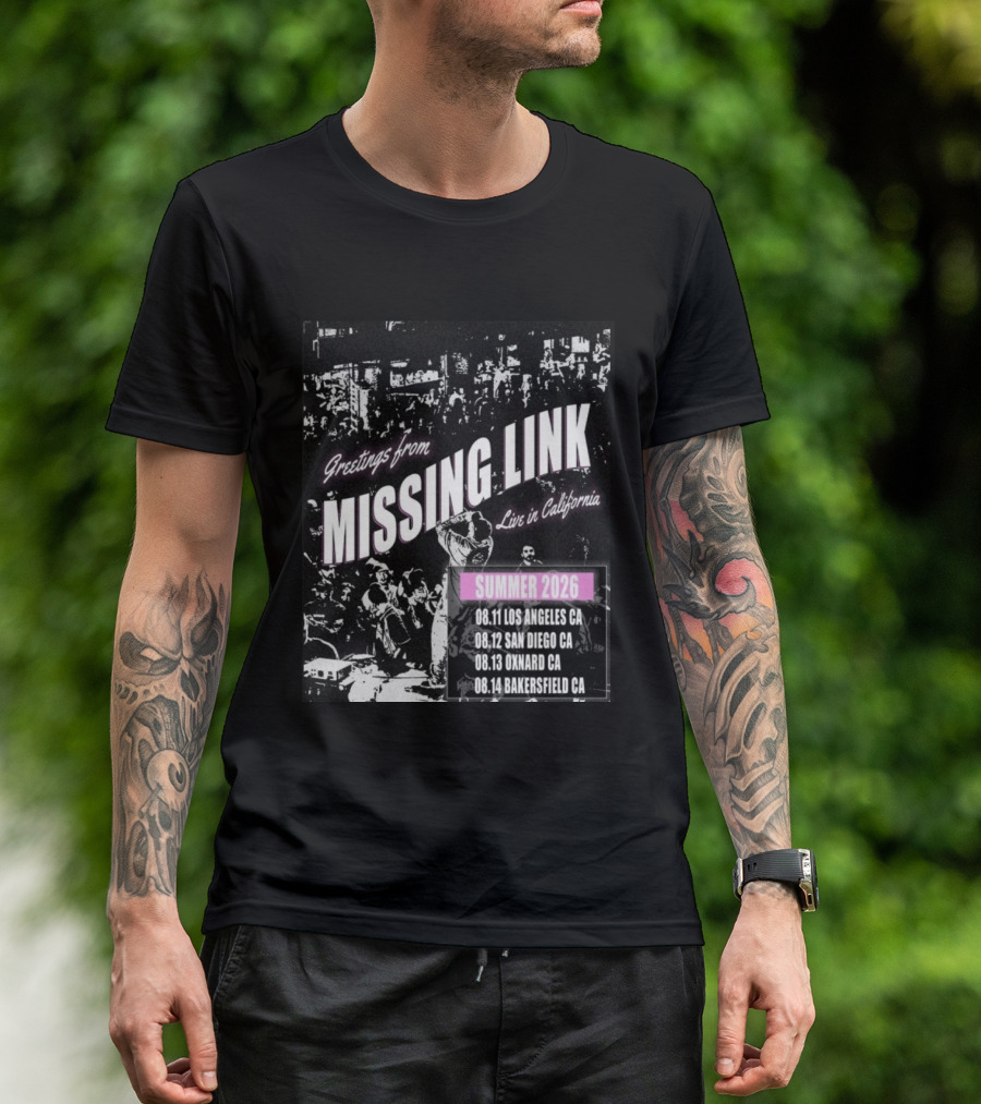 Greetings From Missing Link Summer 2026 Live In California Los Angeles San Diego Oxnard Bakersfield Tour Dates T-Shirt