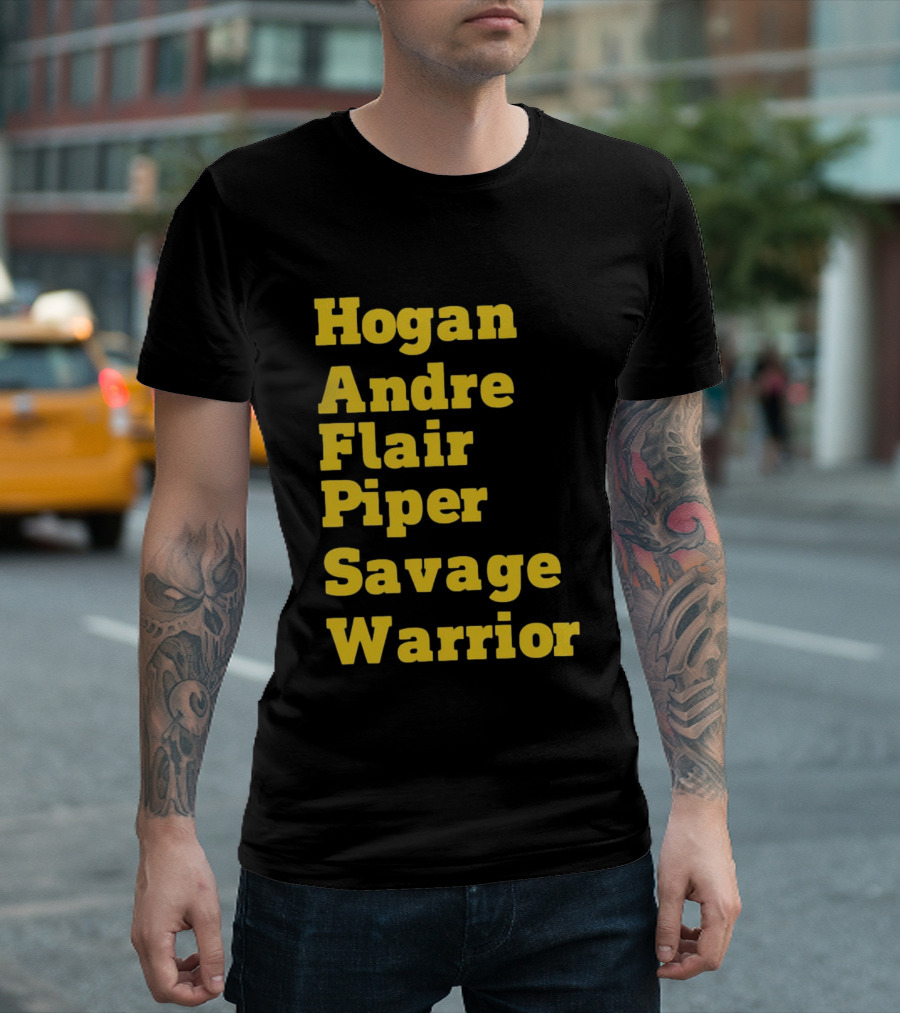 Hogan Andre Flair Piper Savage Warrior Legendary Wrestling T-Shirt