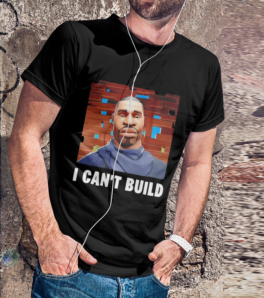 I Can't Build Fortnite Character Brick Wall T-Shirt