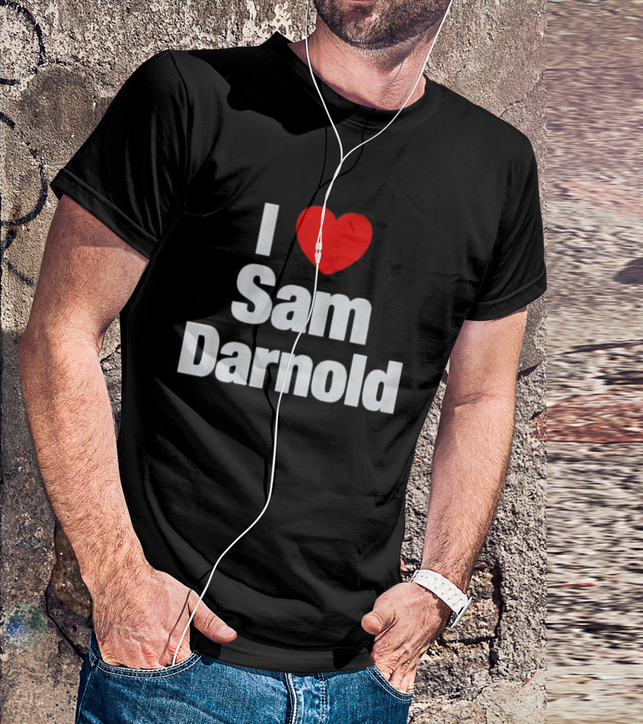 I Love Sam Darnold Fan T-Shirt
