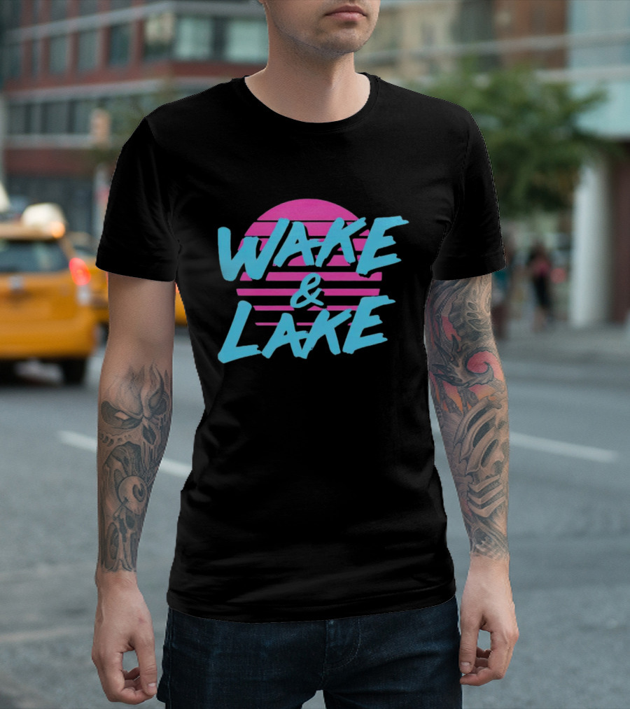 Wake And Lake All Season T-Shirt