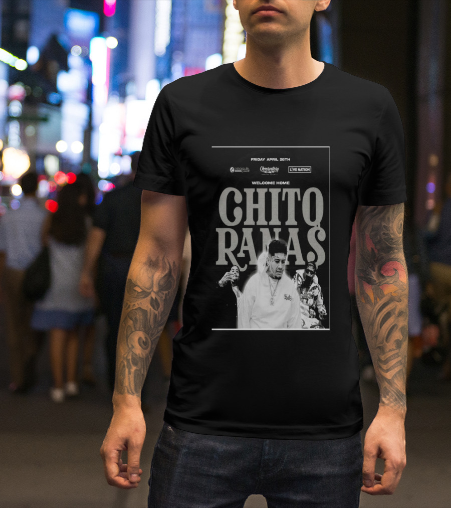 Welcome Home Chito Rana$ Live Nation Concert The Observatory Santa Ana April 26 2024 T-Shirt