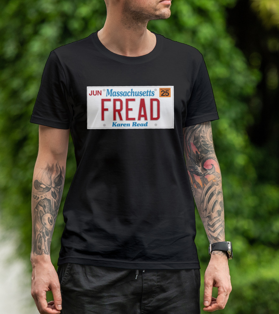 JUN Massachusetts FREAD Karen Read License Plate 25 T-Shirt
