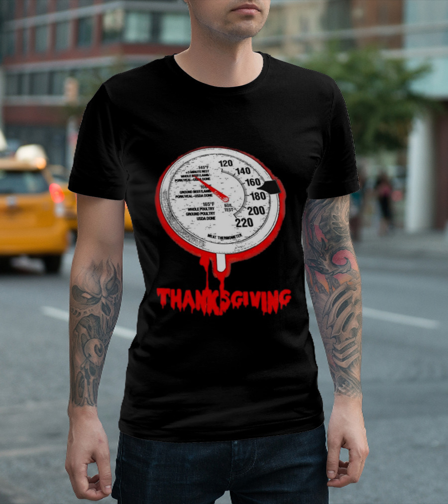 Thanksgiving Meat Thermometer Creepy Design With Blood Red Dripping Effect T-Shirt
