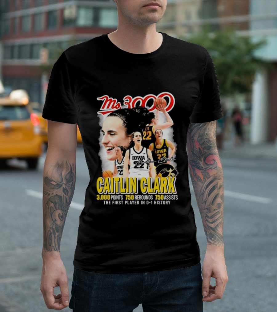 Ms 3000 Caitlin Clark Iowa Hawkeyes 3000 Points 750 Rebounds 750 Assists T-Shirt