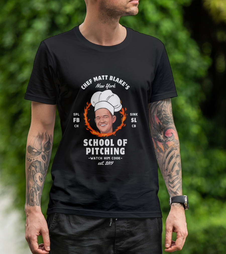 New York Chef Matt Blake School Of Pitching Est 2019 Him Cook Yankees T-Shirt