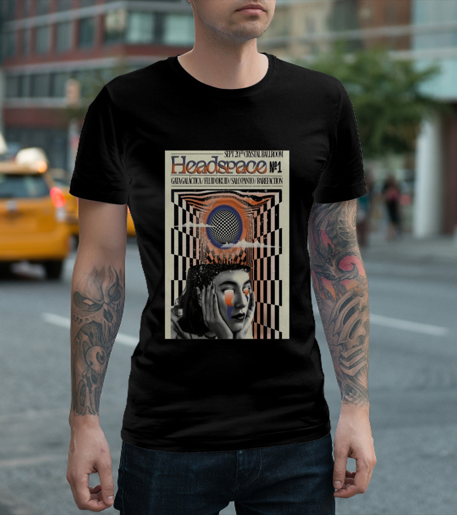 SEPT 20 2025 Crystal Ballroom Headspace No.1 Gata Galactica Fluid Druid Salo Panto Rarefraction T-Shirt