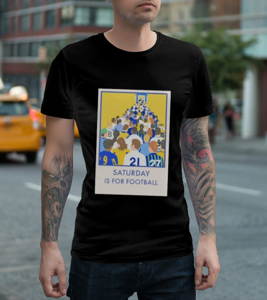 Saturday Is For Football Fans Colorful Player Gathering T-Shirt