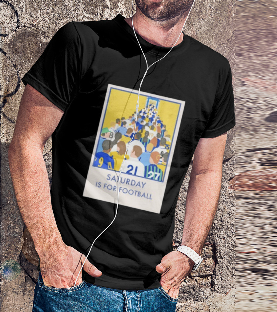 Saturday Is For Football Fans Colorful Player Gathering T-Shirt