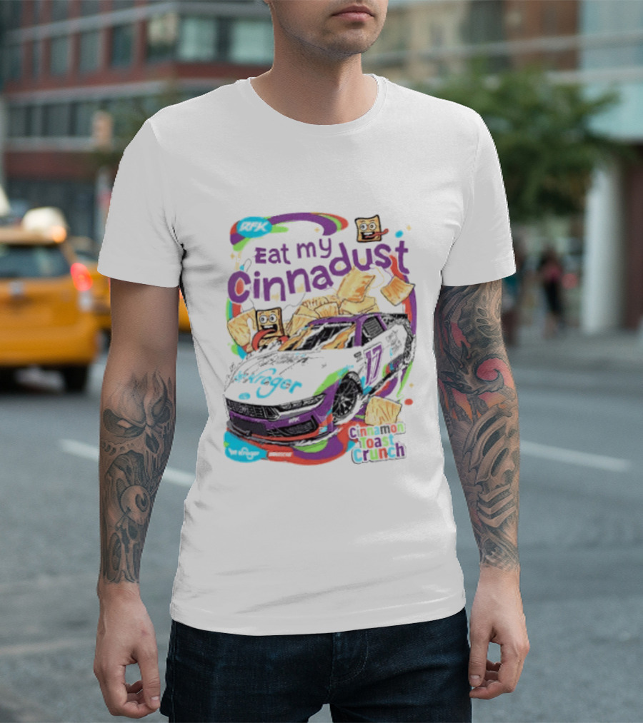Chris Buescher Eat My Cinnadust Cinnamon Toast Crunch RFK Racing T-Shirt