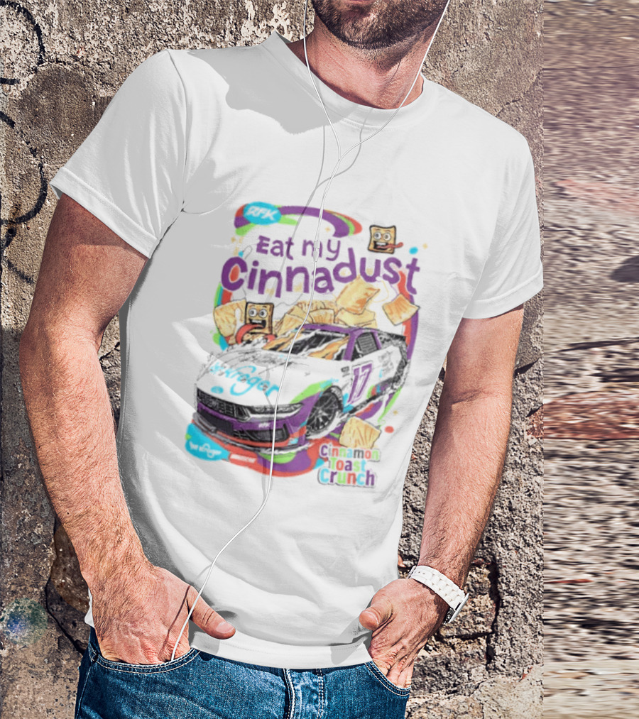 Chris Buescher Eat My Cinnadust Cinnamon Toast Crunch RFK Racing T-Shirt