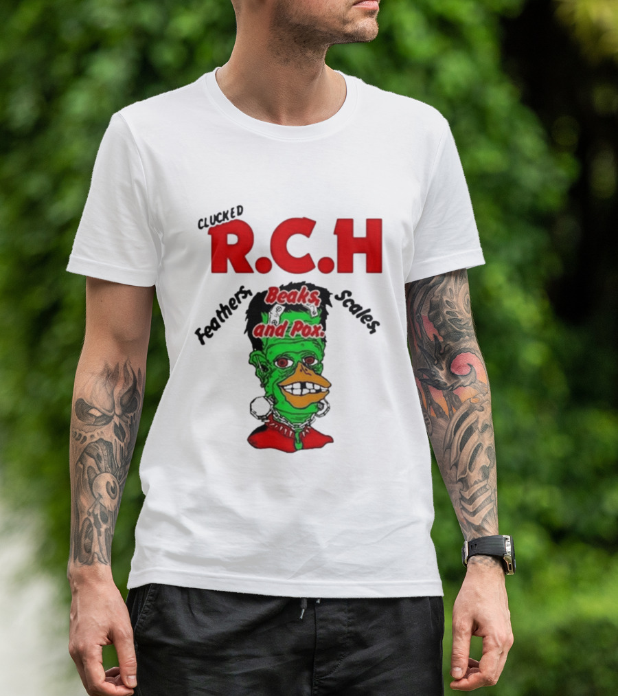Clucked RCH Feathers Beaks Scales And Pox Green T-Shirt
