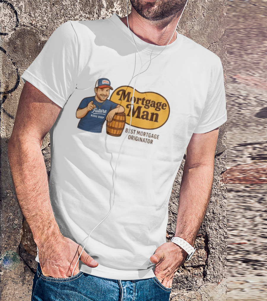 Mortgage Man Best Mortgage Originator Cracker Barrel T-Shirt