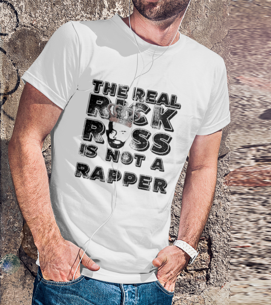 The Real Rick Ross Crown Portrait Is Not A Rapper T-Shirt