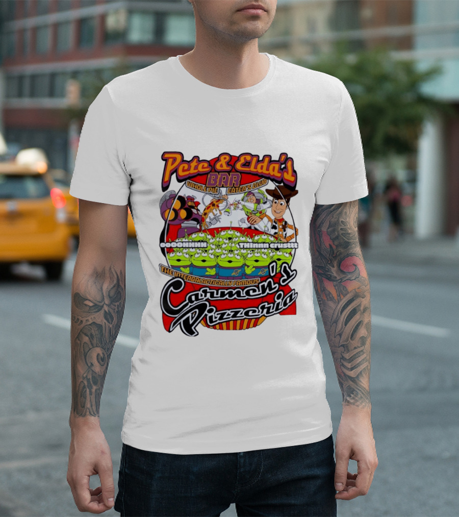 Pete And Elda's Whole Pie Eater's Club Carmen's Pizzeria Woody Buzz Lightyear Aliens T-Shirt