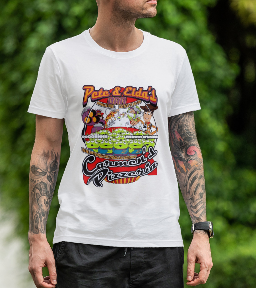 Pete And Elda's Whole Pie Eater's Club Carmen's Pizzeria Woody Buzz Lightyear Aliens T-Shirt